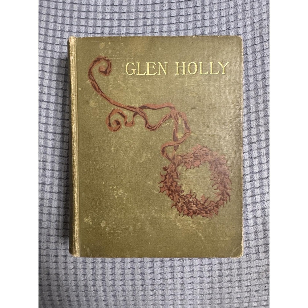 Lucy C Lillie / The Household of Glen Holly 1st Edition 1888